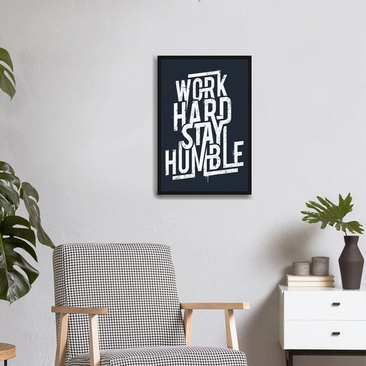 Work Hard Stay Humble Single Wooden Wall Frame