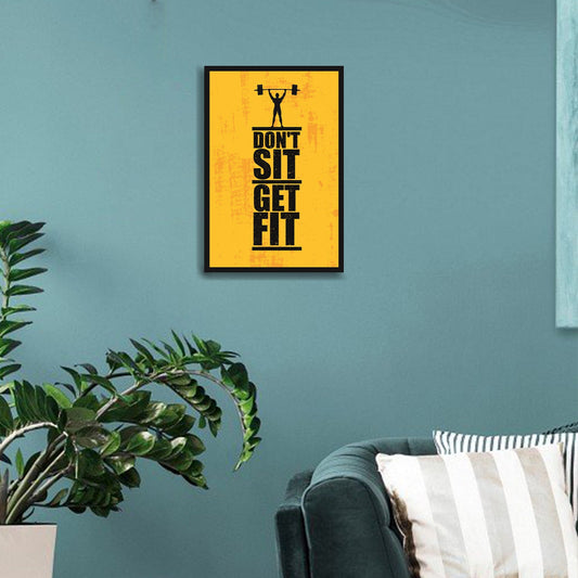 Don't Sit Get Fit Premium Single Wall Hanging